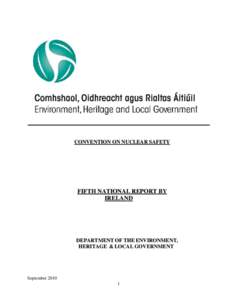 ____________________________________________________________ CONVENTION ON NUCLEAR SAFETY FIFTH NATIONAL REPORT BY IRELAND