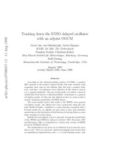 arXiv:physics[removed]v3 11 Aug[removed]Tracking down the ENSO delayed oscillator with an adjoint OGCM Geert Jan van Oldenborgh, Gerrit Burgers KNMI, De Bilt, The Netherlands