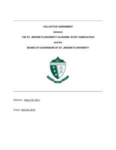 COLLECTIVE AGREEMENT between THE ST. JEROME’S UNIVERSITY ACADEMIC STAFF ASSOCIATION and the BOARD OF GOVERNORS OF ST. JEROME’S UNIVERSITY