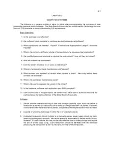 2-1 CHAPTER 2 COMPUTER SYSTEMS The following is a general outline of steps to follow when contemplating the purchase of data processing hardware and/or software. The State Board of Accounts has an Information Technology 