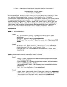 ***This is a draft syllabus; readings may change/be reduced substantially***!  ! National Heroes: A Global History! Summer Session II (2015)!