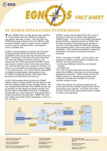 20: EGNOS DATA ACCESS SYSTEM (EDAS)  T oday, EGNOS relies on three geostationary satellites to disseminate wide area differential corrections