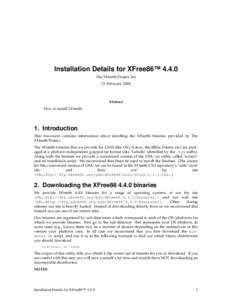 Installation Details for XFree86™ 4.4.0 The XFree86 Project, Inc 23 February 2004 Abstract How to install XFree86.