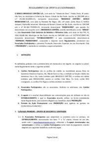 REGULAMENTO DA OFERTA LES GOURMANDS O BANCO BRADESCO CARTÕES S.A., com sede na “Cidade de Deus”, Prédio Prata, 4º andar, Vila Yara, no município e Comarca de Osasco, Estado de São Paulo, inscrito no CNPJ/MF sob 