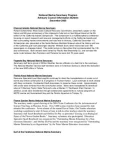 National Marine Sanctuary Program Advisory Council Information Bulletin December 2003 Channel Islands National Marine Sanctuary Robert Schwemmer, West Coast Cultural Resource Coordinator, presented a paper on the history