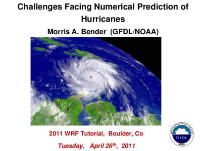 Tropical cyclone forecast model / Statistical forecasting / Hurricane Weather Research and Forecasting model / Weather forecasting / Navy Operational Global Atmospheric Prediction System / James Franklin / Forecast skill / Tropical cyclone / Forecasting / Atmospheric sciences / Meteorology / Weather prediction