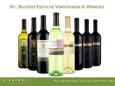 St. Supéry Estate Vineyards & Winery  Skalli Family Winemaking. Tradition and Innovation since  St. Supéry Estate is