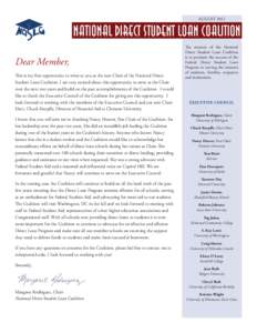 AUGUST[removed]Dear Member, This is my first opportunity to write to you as the new Chair of the National Direct Student Loan Coalition. I am very excited about this opportunity to serve as the Chair over the next two year