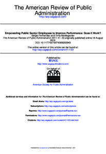 The American Review of Public Administration http://arp.sagepub.com/ Empowering Public Sector Employees to Improve Performance: Does It Work? Sergio Fernandez and Tima Moldogaziev