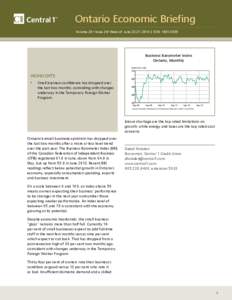 Ontario Economic Briefing Volume 20 • Issue 26• Week of June 23-27, 2014 | ISSN: [removed]Business Barometer Index Ontario, Monthly Index (0 to 100)