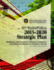 AUC Woodruff LibraryStrategic Plan  Building a 21st Century Learning Community: