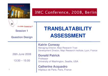 3mc2008 – Proceedings ©  Session 1 Question Design  TRANSLATABILITY