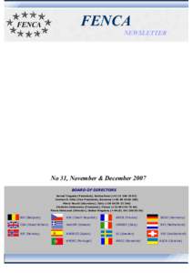 FENCA NEWSLETTER No 31, November & December 2007 BOARD OF DIRECTORS Kornel Tinguely (President), Switzerland (+)