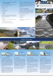   You are visiting one of the UK’s  What is the British Dam Society  There are around 2000 large reservoirs in the UK. They