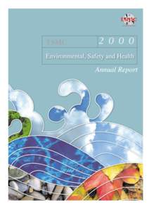 About this Report ESH performance indicators of our 2000 report were collected from Fab1 to Fab8. ESH performance indicators of our 2000 report are not appropriate to make a comparison with other industries.