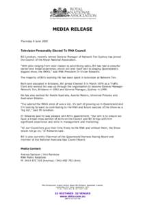 MEDIA RELEASE Thursday 9 June 2005 Television Personality Elected To RNA Council Bill Lenehan, recently retired General Manager of Network Ten Sydney has joined the Council of the Royal National Association.