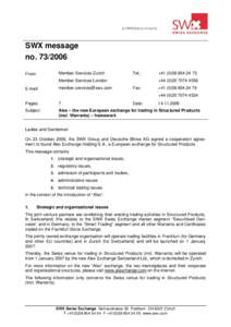 SIX Swiss Exchange / SWX Europe / Stock exchange / SWX Format / Warrant / Structured product / Algorithmic trading / Swiss Market Index / Swiss Performance Index / Financial economics / Finance / Financial system