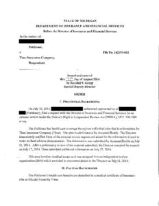 STATE OF MICHIGAN DEPARTMENT OF INSURANCE AND FINANCIAL SERVICES Before the Director of Insurance and Financial Services In the matter of:  Petitioner,