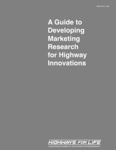 FHWA-HIF[removed]A Guide to Developing Marketing Research