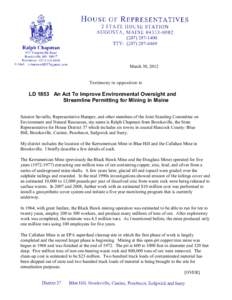 March 30, 2012  Testimony in opposition to LD 1853 An Act To Improve Environmental Oversight and Streamline Permitting for Mining in Maine