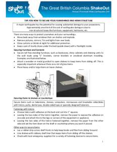 The Great British Columbia ShakeOut Annual Provincial-Wide Earthquake Drill    TIPS FOR HOW TO SECURE YOUR FURNISHINGS AND HOME STRUCTURE 