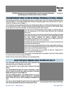 The Official Newsletter of the Standardbred Breeders & Owners Association of New Jersey Representing owners, breeders, drivers, trainers & caretakers Vol. 38, No. 2  CHAMPIONSHIP MEET AT BIG M OPENS; FREEHOLD IN FINAL WE