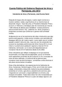 1  Cuenta Pública del Gobierno Regional de Arica y Parinacota, año 2012 Intendente de Arica y Parinacota, José Durana Semir