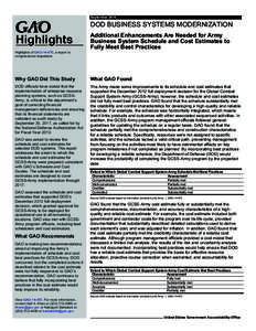 GAO[removed]Highlights, DOD BUSINESS SYSTEMS MODERNIZATION: Additional Enhancements Are Needed for Army Business System Schedule and Cost Estimates to Fully Meet Best Practices