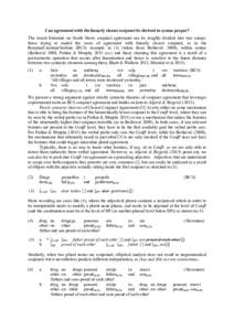 Can agreement with the linearly closest conjunct be derived in syntax proper? The recent literature on South Slavic conjunct agreement can be roughly divided into two camps: those trying to model the cases of agreement w