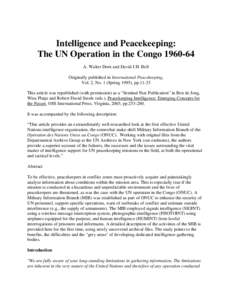 Intelligence and Peacekeeping: The UN Operation in the Congo[removed]A. Walter Dorn and David J.H. Bell Originally published in International Peacekeeping, Vol. 2, No. 1 (Spring 1995), pp[removed]This article was republish