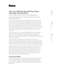 Former $50 Option Now Standard on All SoundBridge Models  Contact Ann Holland  Roku SoundBridge Network Music Player