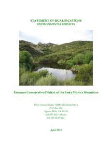 STATEMENT OF QUALIFICATIONS ENVIRONMENTAL SERVICES Resource Conservation District of the Santa Monica Mountains  Peter Strauss Ranch, 30000 Mulholland Hwy