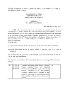 [TO BE PUBLISHED IN THE GAZETTE OF INDIA, EXTRAORDINARY, PART II, SECTION 3, SUB-SECTION (i)] GOVERNMENT OF INDIA MINISTRY OF FINANCE (DEPARTMENT OF REVENUE) Notification