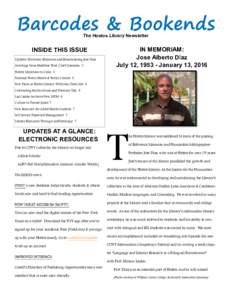 The Hostos Library Newsletter  INSIDE THIS ISSUE Updates: Electronic Resources and Remembering Jose Díaz Greetings from Madeline Ford, Chief Librarian 2