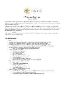 Program Overview January 14, 2011  In April 2003, U.S. Congressman Harold “Hal” Rogers (R-Somerset) worked to create Operation UNITE, a regional antidrug initiative empowering citizen groups and community leaders 