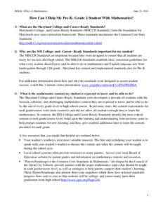 MSDE, Office of Mathematics  June 23, 2014 How Can I Help My Pre-K- Grade 2 Student With Mathematics? 1) What are the Maryland College-and-Career-Ready Standards?