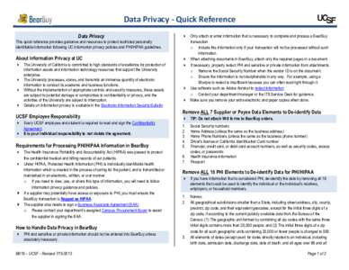 Data Privacy - Quick Reference Data Privacy This quick reference provides guidance and resources to protect restricted personally identifiable information following UC information privacy policies and PHI/HIPAA guideline