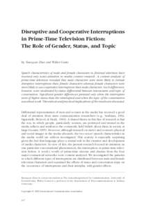 Disruptive and Cooperative Interruptions  Disruptive and Cooperative Interruptions in Prime-Time Television Fiction: The Role of Gender, Status, and Topic By Xiaoquan Zhao and Walter Gantz