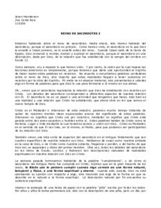 Jason Henderson Zoe Costa RicaREINO DE SACERDOTES 3 Estamos hablando sobre el reino de sacerdotes. Hasta ahora, sólo hemos hablado del sacerdocio, porque el sacerdocio es primero. Como hemos visto, el sacerdocio