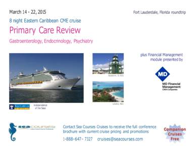 March[removed], 2015  Fort Lauderdale, Florida roundtrip 8 night Eastern Caribbean CME cruise