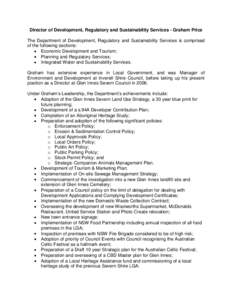 Director of Development, Regulatory and Sustainability Services - Graham Price The Department of Development, Regulatory and Sustainability Services is comprised of the following sections: Economic Development and Touris