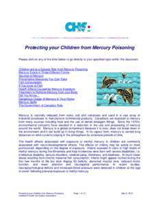 Protecting your Children from Mercury Poisoning Please click on any of the links below to go directly to your specified topic within this document. Children are at a Greater Risk from Mercury Poisoning Mercury Exists in 