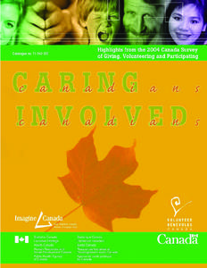 Caring Canadians, Involved Canadians: Highlights from the 2004 Canada Survey of Giving, Volunteering and Participating