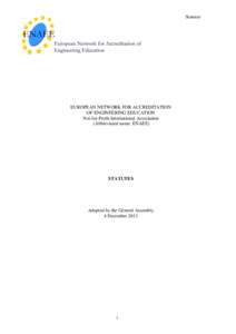 Statutes  EUROPEAN NETWORK FOR ACCREDITATION OF ENGINEERING EDUCATION Not-for-Profit International Association (Abbreviated name: ENAEE)