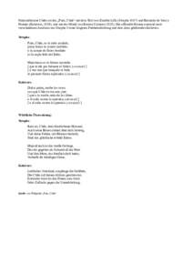Nationalhymne Chiles ist das „Puro, Chile“ mit dem Text von Eusebio Lillo (Stropheund Bernardo de Vera y Pintado (Kehrvers, 1819), und mit der Musik von Ramón CarnicerDie offizielle Hymne entstand na