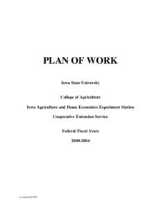 PLAN OF WORK Iowa State University College of Agriculture Iowa Agriculture and Home Economics Experiment Station Cooperative Extension Service