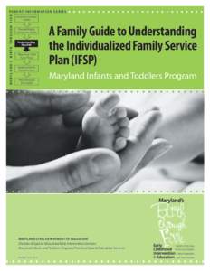 MARYLAND’S BIRTH THROUGH FIVE  PA R E N T I N F O R M AT I O N S E R I E S Early Intervention Guide Parental Rights
