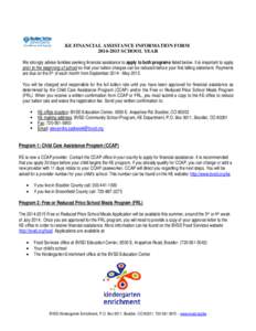 KE FINANCIAL ASSISTANCE INFORMATION FORM[removed]SCHOOL YEAR We strongly advise families seeking financial assistance to apply to both programs listed below. It is important to apply prior to the beginning of school so