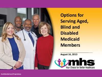 Options for Serving Aged, Blind and Disabled Medicaid Members
