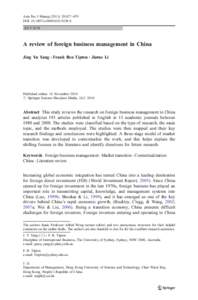 Asia Pac J Manag[removed]:627–659 DOI[removed]s10490[removed]REVIEW A review of foreign business management in China Jing Yu Yang & Frank Ben Tipton & Jiatao Li